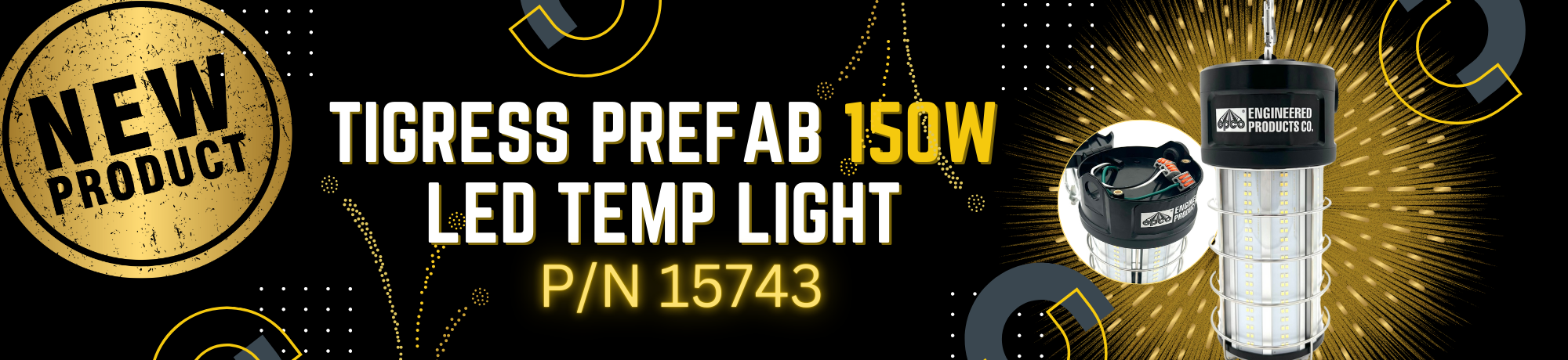 TIGRESS 150W Prefab Banner